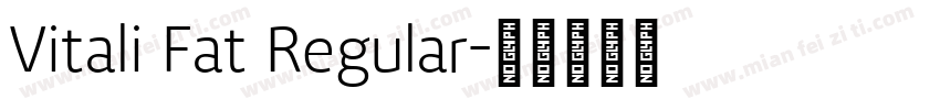 Vitali Fat Regular字体转换